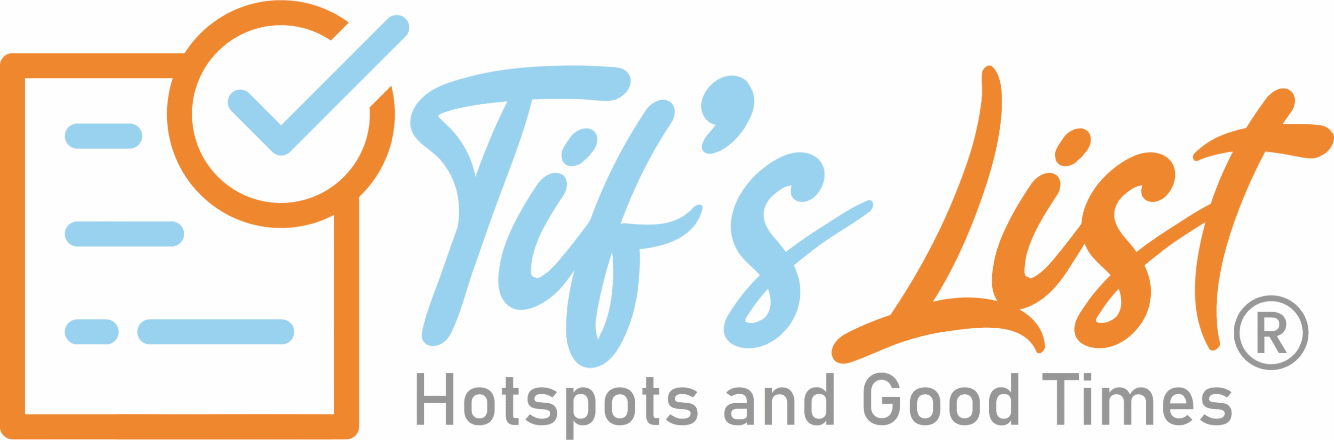 Tif's List - Hotspots and Good Times